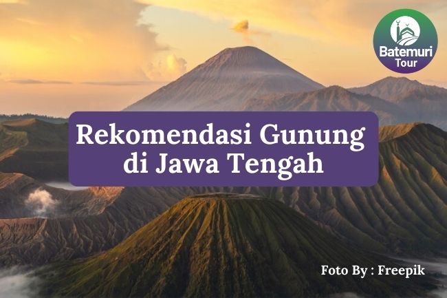 Rekomendasi 5 Gunung di Jawa Tengah untuk Liburan Akhir Tahun